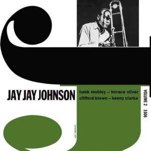 JOHNSON, JAY JAY - THE EMINENT JAY JAY JOHNSON VOL.2
