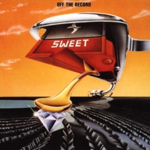 SWEET - OFF THE RECORD