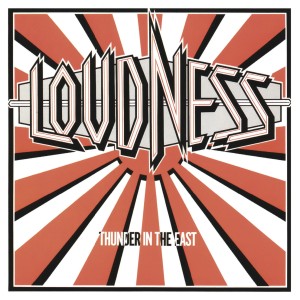 LOUDNESS - THUNDER IN THE EAST