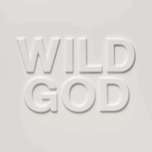 CAVE, NICK AND THE BAD SEEDS - WILD GOD