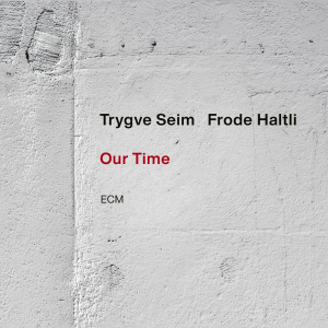 SEIM, TRYGVE - OUR TIME