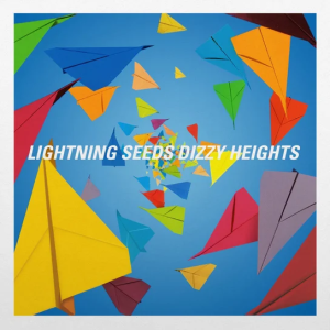 LIGHTNING SEEDS, THE - DIZZY HEIGHTS