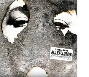 TRILL PEM - ALL EXCLUSIV