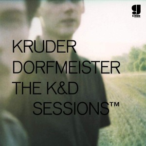 KRUDER & DORFMEISTER - THE K&D SESSIONS (25TH ANNIV. EDITION)