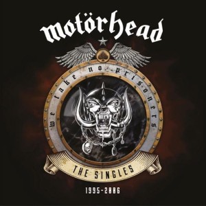 MOTORHEAD - WE TAKE NO PRISONERS (THE SINGLES 1995-2006)