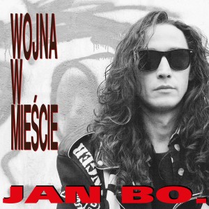 JAN BO - WOJNA W MIEŚCIE