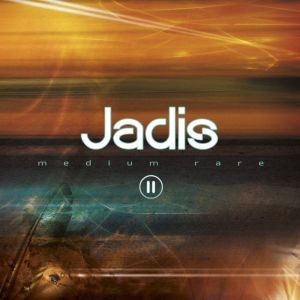 JADIS - MEDIUM RARE II