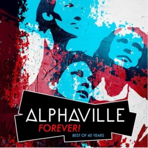 ALPHAVILLE - FOREVER! BEST OF 40 YEARS