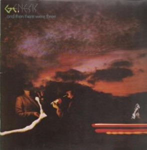 GENESIS - AND THEN THERE WERE THREE