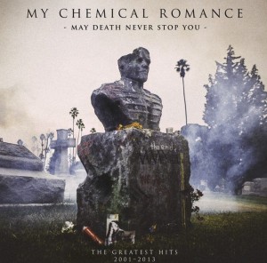 MY CHEMICAL ROMANCE - MAY DEATH NEVER STOP YOU
