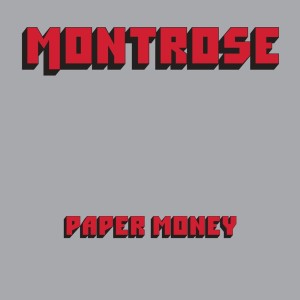 MONTROSE - PAPER MONEY (CLEAR VINYL)