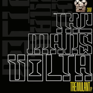 MARS VOLTA - TREMULANT