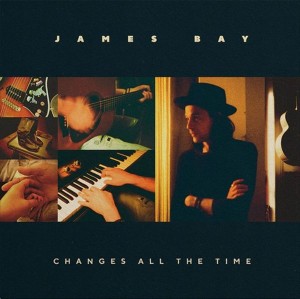 BAY, JAMES - CHANGES ALL THE TIME