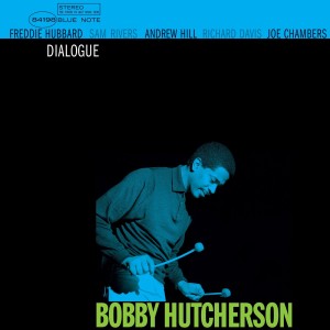 HUTCHERSON, BOBBY - DIALOGUE (TONE POET)