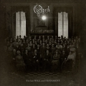 OPETH - THE LAST WILL AND TESTAMENT