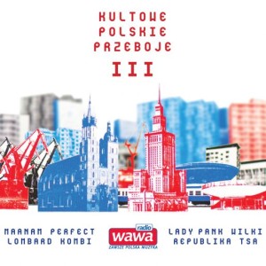 VARIOUS - KULTOWE POLSKIE PRZEBOJE 3 RADIA WAWA 
