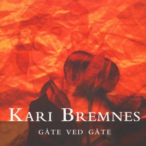 BREMNES, KARI - GATE VED GATE (LP)