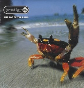 PRODIGY, THE - THE FAT OF THE LAND