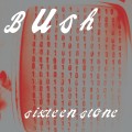 Bush_Sixteen Stone (30th Anniversary Edition).jpg