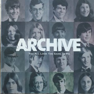 ARCHIVE - YOU ALL LOOK THE SAME TO ME