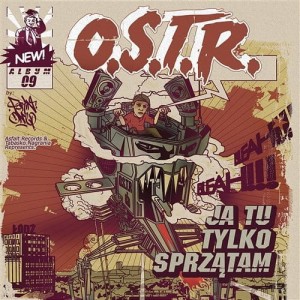 O.S.T.R. - JA TU TYLKO SPRZĄTAM