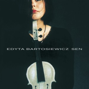 BARTOSIEWICZ, EDYTA - SEN (REMASTER 2024)