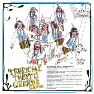 TROPICALE THAITII GRANDA BANDA - KOTY ZA PŁOTY