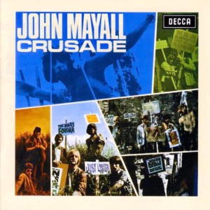 MAYALL, JOHN & THE BLUESBREAKERS - CRUSADE