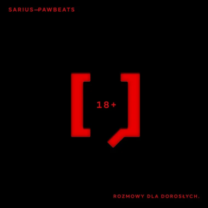 SARIUS/PAWBEATS - ROZMOWY DLA DOROSŁYCH