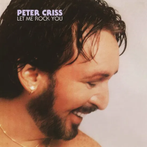 CRISS, PETER - LET ME ROCK YOU