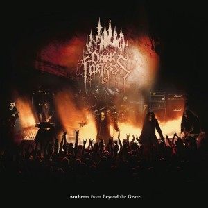 DARK FORTRESS - ANTHEMS FROM BEYOND THE GRAVE - LIVE IN EUROPE 2023