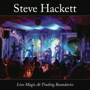 HACKETT, STEVE - LIVE MAGIC AT TRADING BOUNDARIES