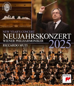 MUTI, RICCARDO, & WIENER PHILHARMONIKER - NEUJAHRSKONZERT 2025 / NEW YEAR'S CONCERT 2025 / CONCERT DU NOUVEL AN 2025