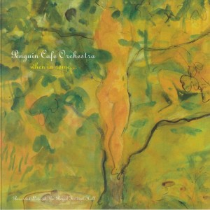 PENGUIN CAFE ORCHESTRA - WHEN IN ROME LIVE