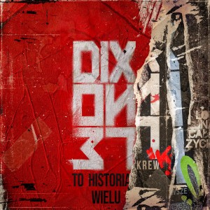 DIXON 37 - TO HISTORIA WIELU