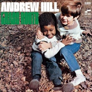 HILL, ANDREW - GRASS ROOTS (TONE POET)