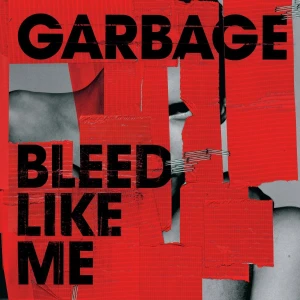 GARBAGE - BLEED LIKE ME (RED VINYL)