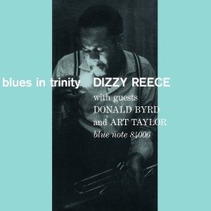 REECE, DIZZY - BLUES IN TRINITY (TONE POET)