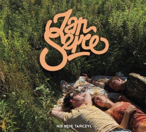 JAN SERCE - NIE BĘDĘ TAŃCZYŁ