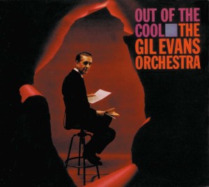 EVANS, GIL ORCHESTRA, THE - OUT OF THE COOL (ACOUSTIC SOUNDS)