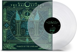 THE HALO EFFECT  - MARCH OF THE UNHEARD (CLEAR VINYL)