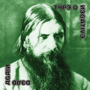 TYPE O NEGATIVE - DEAD AGAIN