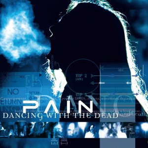 PAIN - DANCING WITH THE DEAD