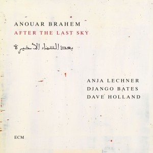 BRAHEM, ANOUAR - AFTER THE LAST SKY