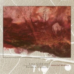 GERRARD, LISA & CASSIDY, PATRICK - IMMORTAL MEMORY