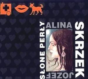 SKRZEK, JÓZEF & SKRZEK, ALINA - SŁONE PERŁY