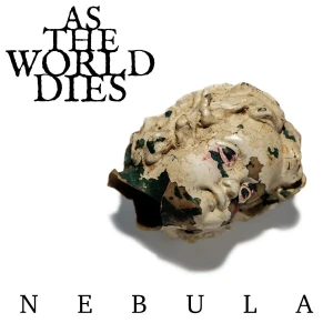 AS THE WORLD DIES - NEBULA