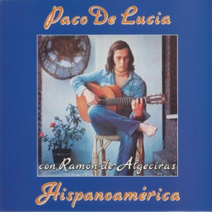 LUCIA, PACO DE - HISPANOAMERICA