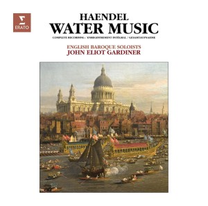 GARDINER, JOHN ELIOT - HANDEL: WATER MUSIC