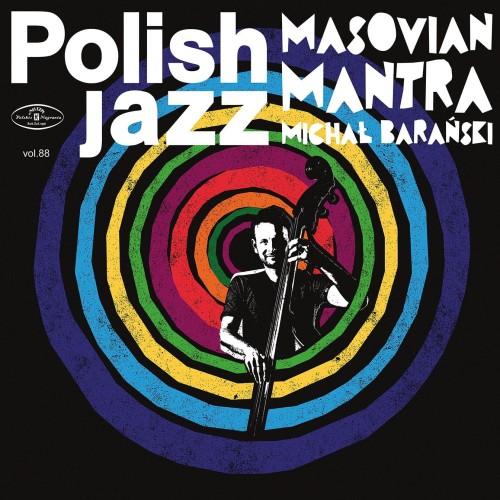 BARAŃSKI, MICHAŁ - MASOVIAN MANTRA - POLISH JAZZ VOL. 88 (Z AUTOGRAFEM)